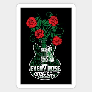 every roses has it s thorn Magnet